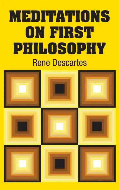 Meditations on First Philosophy - Hardcover