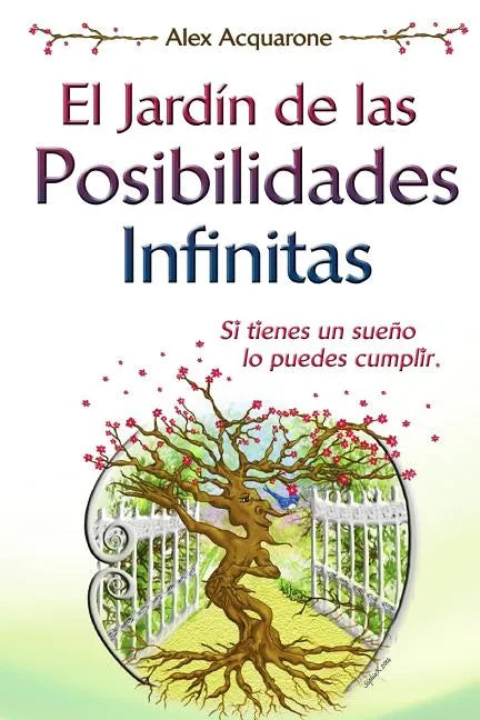 El Jardin de las Posibilidades Infinitas - Paperback