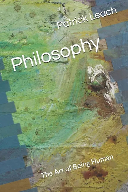 Philosophy: The Art of Being Human - Paperback