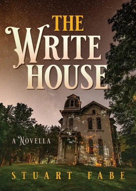 The Write House: A Novella - Paperback