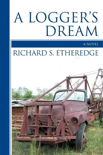 A Logger's Dream - Paperback