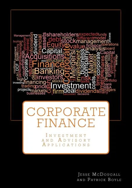 Corporate Finance: Investment and Advisory Applications - Paperback