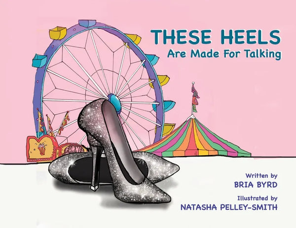 These Heels Are Made for Talking - Paperback