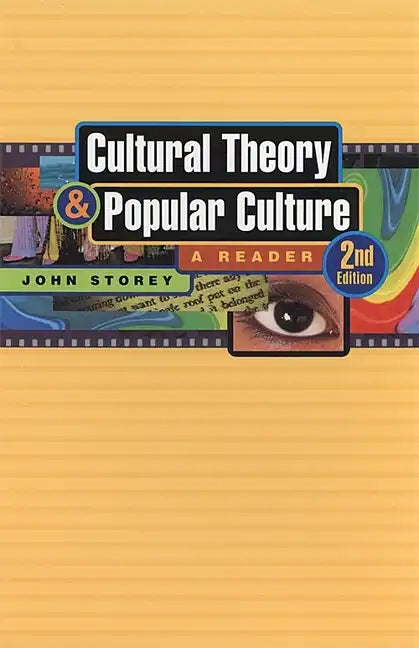 Cultural Theory and Popular Culture: A Reader - Paperback