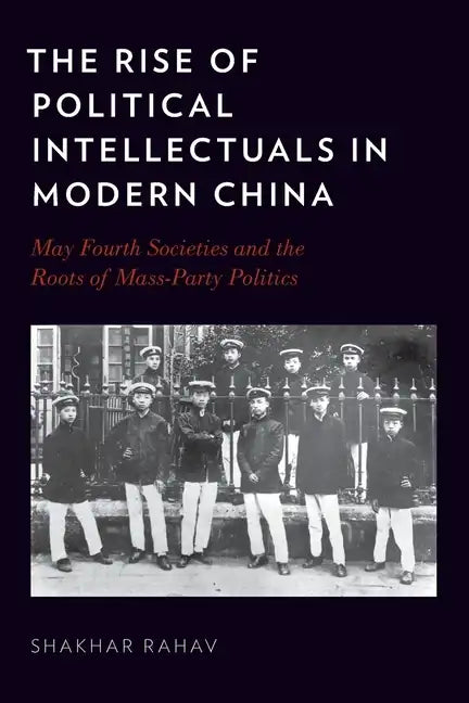 Rise of Political Intellectuals in Modern China - Paperback