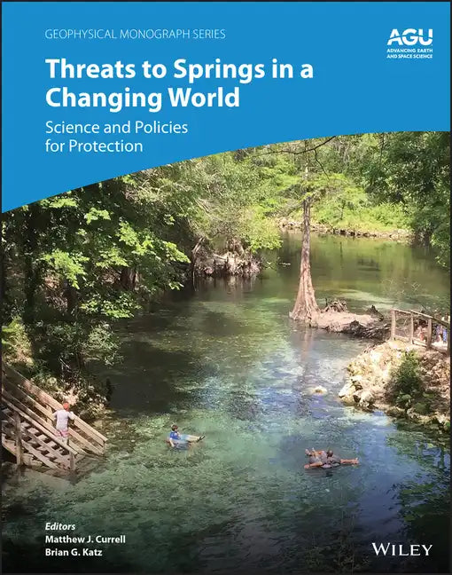 Threats to Springs in a Changing World: Science and Policies for Protection - Hardcover