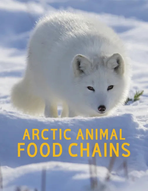 Arctic Animal Food Chains: English Edition - Paperback