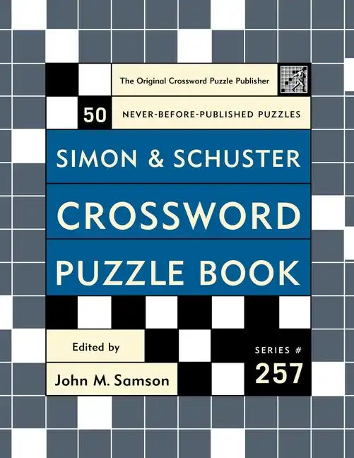 Simon and Schuster Crossword Puzzle Book #257: The Original Crossword Puzzle Publisher - Spiral