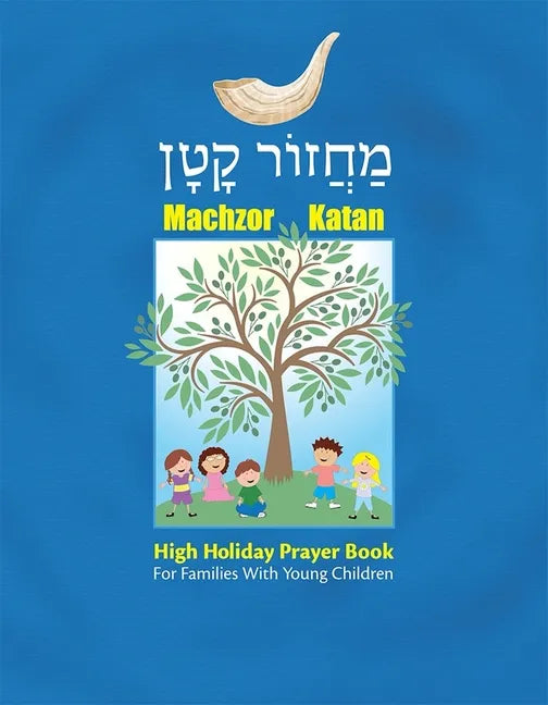 Machzor Katan: High Holiday Prayer Book for Families with Young Children - Paperback