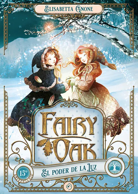 Fairy Oak 3. El Poder de la Luz - Hardcover