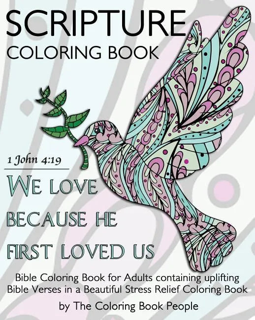 Scripture Coloring Book: Bible Coloring Book for Adults containing uplifting Bible Verses in a Beautiful Stress Relief Coloring Book - Paperback