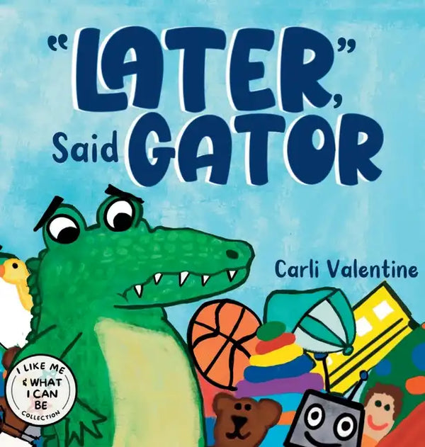 Later, Said Gator - Hardcover