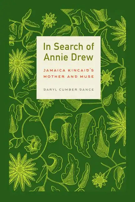 In Search of Annie Drew: Jamaica Kincaid's Mother and Muse - Paperback