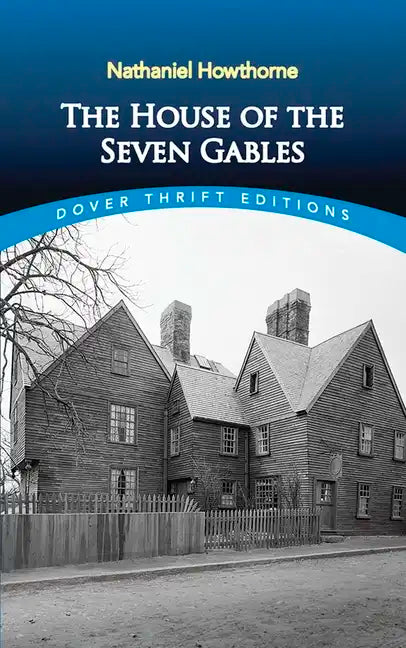 The House of the Seven Gables - Paperback