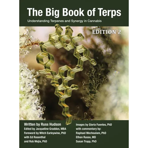 The Big Book of Terps: Understanding Terpenes and Synergy in Cannabis - Hardcover