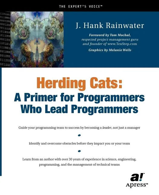 Herding Cats: A Primer for Programmers Who Lead Programmers - Paperback