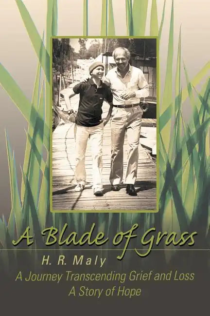 A Blade of Grass: A Journey Transcending Grief and Loss - Paperback
