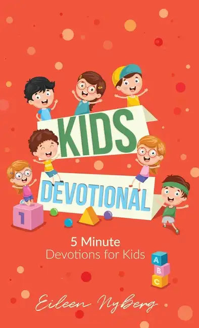 Kids Devotional: 5-Minute Devotions for Kids - Hardcover