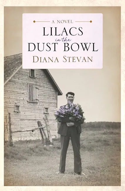 Lilacs in the Dust Bowl - Paperback