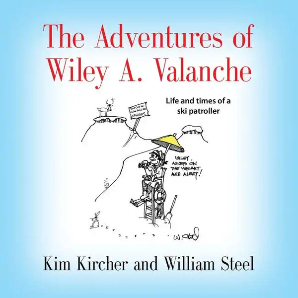 The Adventures of Wiley A. Valanche - Paperback