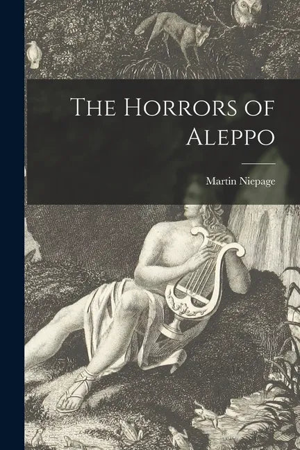 The Horrors of Aleppo - Paperback