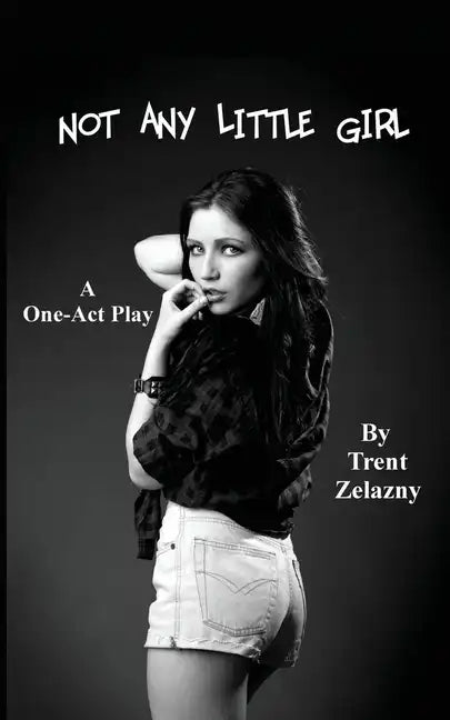 Not Any Little Girl (a One-Act Play) - Paperback