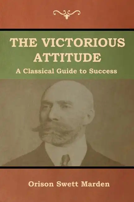 The Victorious Attitude - Paperback