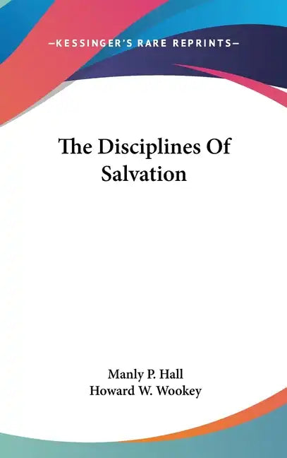 The Disciplines of Salvation - Hardcover