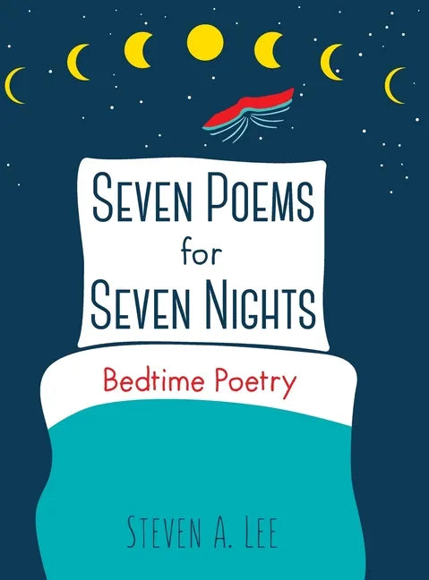 Seven Poems for Seven Nights: Bedtime Poetry - Hardcover