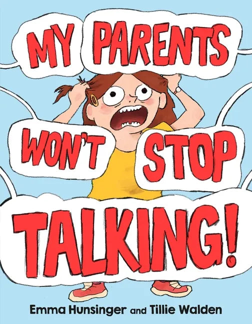 My Parents Won't Stop Talking! - Hardcover