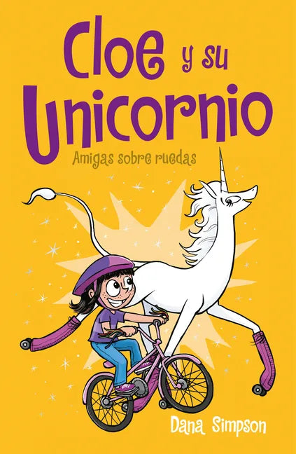 Amigas Sobre Ruedas / Unicorn on a Roll - Paperback