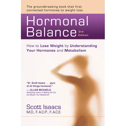 Hormonal Balance: How to Lose Weight by Understanding Your Hormones and Metabolism - Paperback