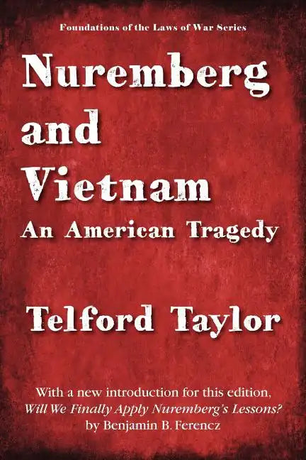 Nuremberg and Vietnam - Paperback