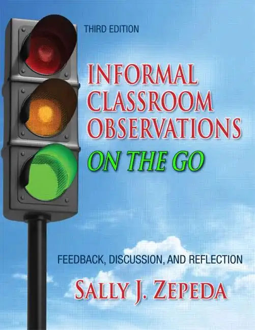 Informal Classroom Observations on the Go: Feedback, Discussion and Reflection - Paperback