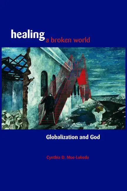 Healing a Broken World - Paperback