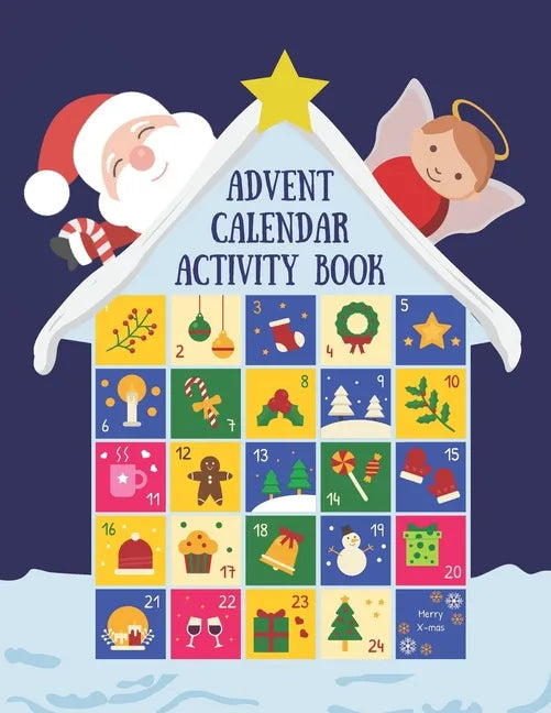 Advent Calendar Activity Book: Countdown to Christmas Workbook For Kids Ages 6-8, Mazes, Coloring Pages, Spot the Difference Puzzles, Writing a Lette - Paperback