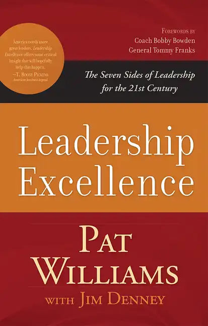 Leadership Excellence: The Seven Sides of Leadership for the 21st Century - Paperback