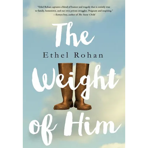 Weight of Him - Hardcover