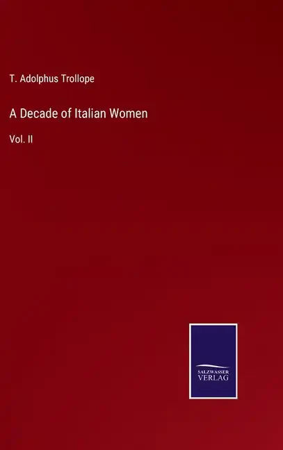 A Decade of Italian Women: Vol. II - Hardcover