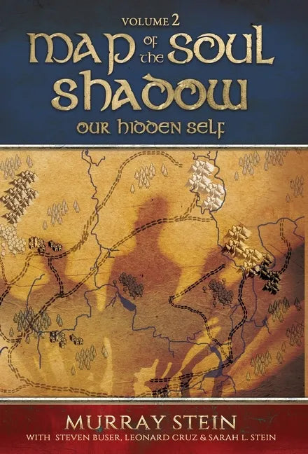 Map of the Soul - Shadow: Our Hidden Self - Hardcover