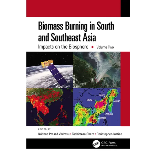Biomass Burning in South and Southeast Asia: Impacts on the Biosphere, Volume Two - Paperback
