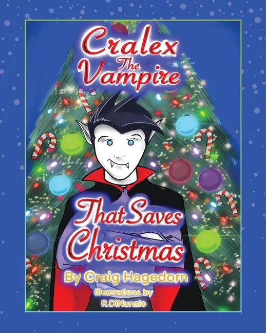 Cralex The Vampire That Saves Christmas - Paperback