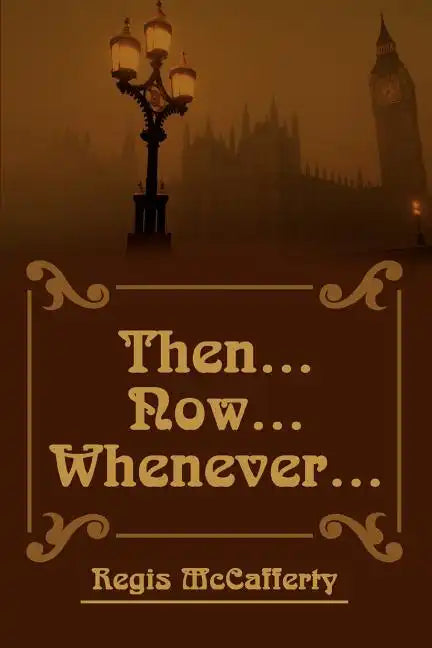 Then... Now... Whenever... - Paperback