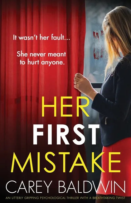 Her First Mistake: An utterly gripping psychological thriller with a breathtaking twist - Paperback