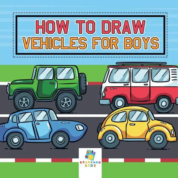 How to Draw Vehicles for Boys - Paperback