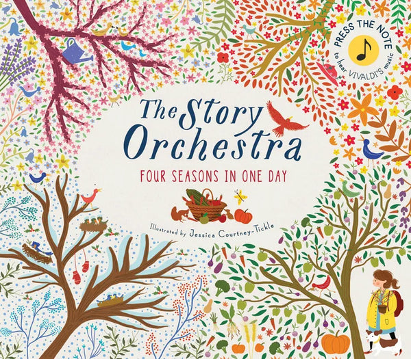 The Story Orchestra: Four Seasons in One Day: Press the Note to Hear Vivaldi's Music - Hardcover