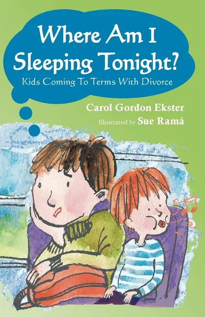 Where Am I Sleeping Tonight?: Kids Coming To Terms With Divorce - Paperback