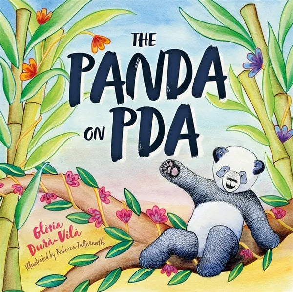 The Panda on PDA: A Children's Introduction to Pathological Demand Avoidance - Hardcover