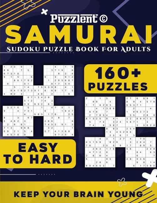 Samurai Sudoku Puzzle Book for Adults: Multi-level Puzzles from Easy to Hard with 160+ Overlapping 5 in 1 Sudoku - Paperback
