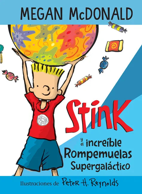 Stink Y El Increíble Rompemuelas Supergaláctico / Stink and the Incredible Super -Galactic Jawbreaker - Paperback